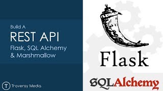 REST API With Flask amp SQL Alchemy [upl. by Eenerb507]