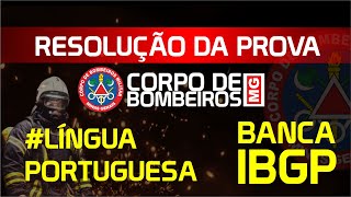 Concurso Bombeiros MG Resolução da Prova 2023 Banca IBGP Língua Portuguesa [upl. by Harding]