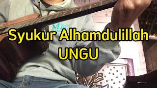 UNGUSYUKUR ALHAMDULILLAH COVER GITAR AKUSTIK [upl. by Atteinotna]