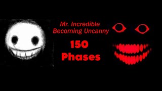 Mr Incredible Becoming Uncanny  Super Duper Extended Template  150 Phases [upl. by Dnartreb]