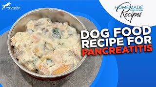 Dog Food Recipe for Pancreatitis [upl. by Adahsar46]