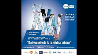 XXV Congreso anual de Medicina Interna Redescubriendo la medicina interna Día I [upl. by Suivat]