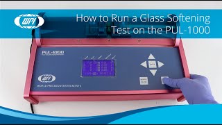 How to Run a Glass Softening Test on the PUL1000 Puller 2024 [upl. by Patterman301]