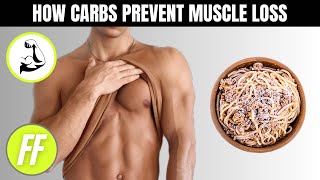 HOW CARBS PREVENT MUSCLE LOSS [upl. by Nitza]