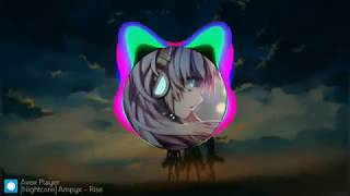 Nightcore Ampyx  Rise [upl. by Ivana]