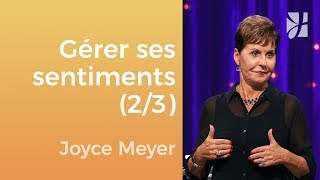 Gérez vos émotions 23  Joyce Meyer  Gérer mes émotions [upl. by Magnusson]