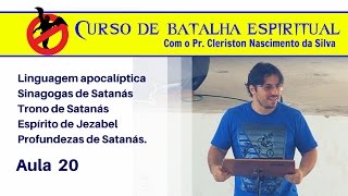 aula 20 do curso de Batalha Espiritual [upl. by Rogerson605]