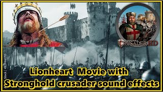 Richard the Lionheart Movie with Stronghold crusader sound effect fireflyworlds [upl. by Mulderig]