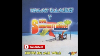 Tommy Ramirez y Los Sonorritmicos  Exitos En Mix Vol 2 [upl. by Minerva]