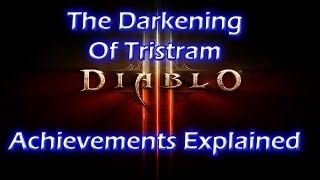 DIABLO 3 DARKENING OF TRISTRAM ACHIEVEMENTS How To [upl. by Lorinda]