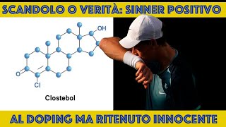 SCANDALO o VERITÀ SINNER POSITIVO AL TEST ANTIDOPING MA RITENUTO INNOCENTE 🎾🇮🇹 [upl. by Phyl305]