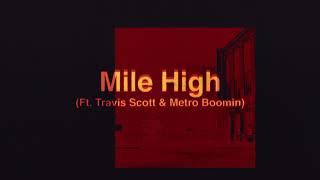 James Blake  Mile High feat Travis Scott and Metro Boomin Official Audio [upl. by Lorac]