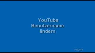 YouTube Benutzername ändern 2016 [upl. by Yelwah535]