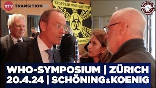 WHOSymposium  Zürich 20 April 2024  Katharina Koenig  Heiko Schöning  Eine Reportage 15 min [upl. by Ahseenak]