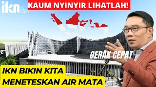 Yang Benci IKN Lihatlah  Semua Pasti Meneteskan Air Mata Melihat Langsung IKN [upl. by Rissa]