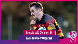 Lansdowne v Clontarf  EnergiaAIL Highlights Mens Div 1A Rd 7 [upl. by Madigan]