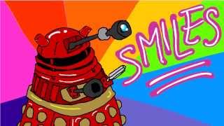 Dalek Smiles [upl. by Leva608]