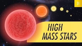 High Mass Stars Crash Course Astronomy 31 [upl. by Arihk]