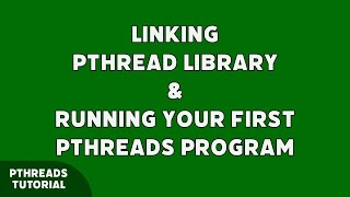 Linking pthread Library to Visual Studio on Windows amp Running Your First Pthreads Program [upl. by Niwled]