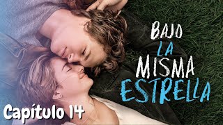 Bajo la misma estrella 🌟 Capítulo 14  John Green Audio libro completo [upl. by Cheria]