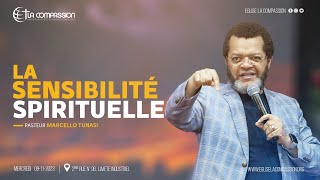 LA SENSIBILITÉ SPIRITUELLE • PAST MARCELLO TUNASI • CULTE DU DIMANCHE 19 NOVEMBRE 2023 [upl. by Qirat]