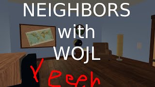 playing neighbors with wojlwi1dc [upl. by Ramak]