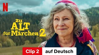 Zu alt für Märchen 2 Clip 2  Trailer auf Deutsch  Netflix [upl. by Janos]