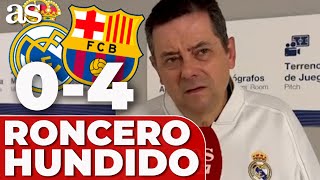 RONCERO HUNDIDO TRAS EL REAL MADRID 0 BARCELONA 4 CARGA CON DUREZA CONTRA MBAPPÉ [upl. by Verbenia]