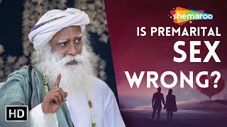 Intimacy Before Marriage Is Premarital Sex Wrong   Sadhguru  Shemaroo Spiritual Life [upl. by Mallin]