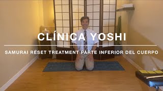 Samurai Reset Treatment parte inferior del cuerpo [upl. by Zea]