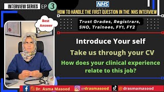 How to introduce yourself in an NHS interviewThe Best Answer RegistrarsSHOTrust gradeFY1FY2 [upl. by Buyse]