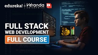 Full Stack Web Development Full Course  Full Stack Web Development Course  Edureka [upl. by Bouton]