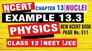 example 133 physics class 12  nuclei example 133nuclei ncert solutions class 12 examples [upl. by Osrit]