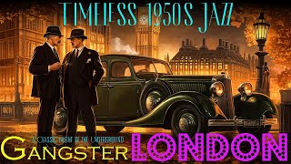 Timeless 1950s Jazz in Gangster London A Classic Night in the Underground [upl. by Annoif]