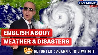 Chris English  English About Weather and Disasters [upl. by Bathsheba155]