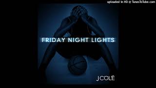 J Cole  VILLEMATIC Friday Night Lights [upl. by Ahsinan389]