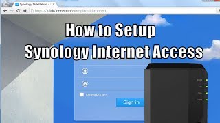 How to Access a Synology NAS over the Internet [upl. by Anitsrihc]