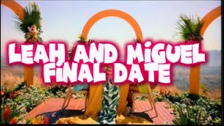 Leah and Miguel final date  Love island 🏝️ USA [upl. by Kieryt]