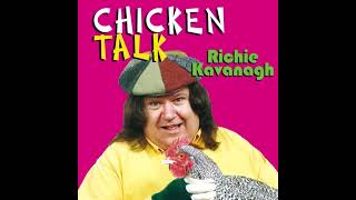 Chicken Talk  Richie Kavanagh 2002 [upl. by Lexine694]