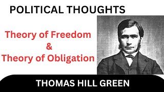 Theory of Freedom and Theory of Obligation l Political Thoughts l TH Green l [upl. by Sarita314]