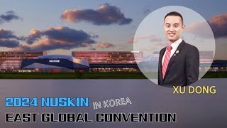 2024 NUSKIN EAST GLOBAL CONVENTION  XU DONG [upl. by Elmer816]