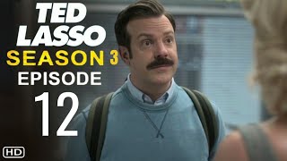 TED LASSO Season 3 Episode 12 Trailer  Theories And What To Expect [upl. by Dunkin]