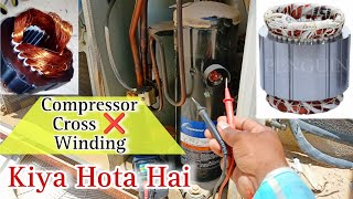 Compressor Cross ❌ Winding Kya Hota Hai  How To Check Open Windings On Compressor  Open winding [upl. by Nwahsaj505]