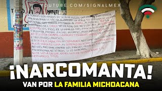 ¡NARCOMANTA Van Por La Familia Michoacana En Cuernavaca Morelos [upl. by Mahau759]