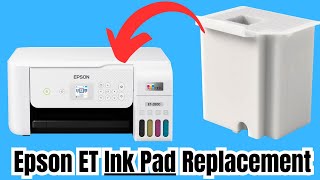 Epson ET 4800 2800 2400 amp Similar Models  How To Change Ink Pad Easy To Follow Tutorial [upl. by Lacagnia]