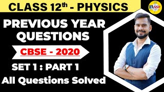 Previous Years Questions with Solutions Class 12 Physics  PYQs CBSE 2020 Set 1 paper [upl. by Rudwik]