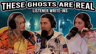 Unfortunately These Ghosts Are Real Ft Listener WriteIns  Two Hot Takes Podcast [upl. by Stover]