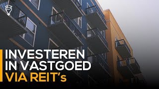 Investeren in vastgoed via REITs [upl. by Elleynad]