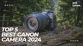 Best Canon Camera 2024 📸🔥 Top 5 Picks For Video amp Photography [upl. by Adiam264]