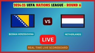 Bosnia and Herzegovina Vs Netherlands LIVE Score UPDATE 202425 UEFA Nations League Soccer Football [upl. by Gabbert83]